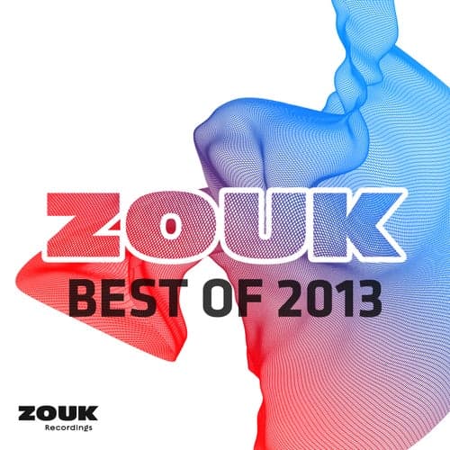 ZOUK Recordings - Best Of 2013