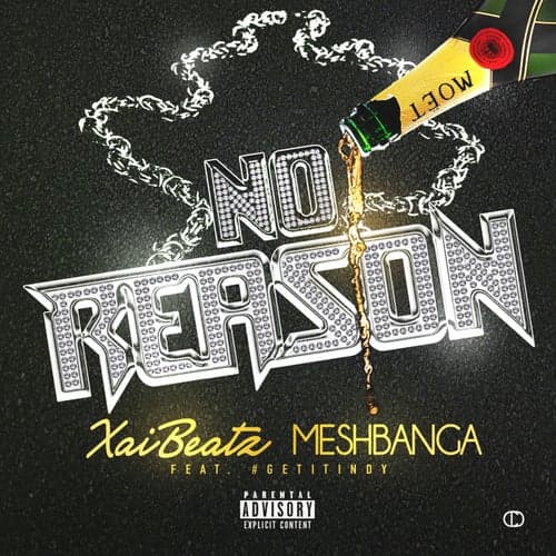 No Reason (feat. #GetitIndy)