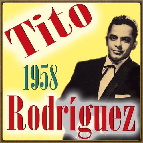 Tito Rodríguez. 1958