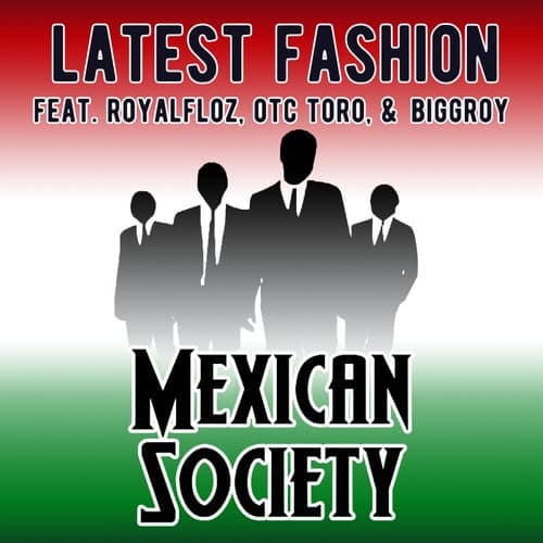 Latest Fashion (feat. Royalfloz, OTC Toro & Biggroy)