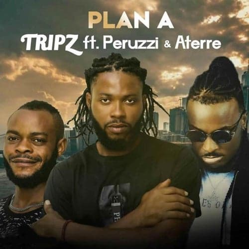 Plan A (feat. Aterre & Peruzzi)