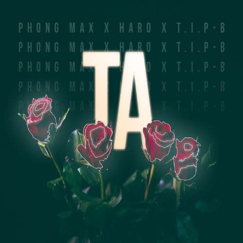 TA (feat. Phong Max, Haro)