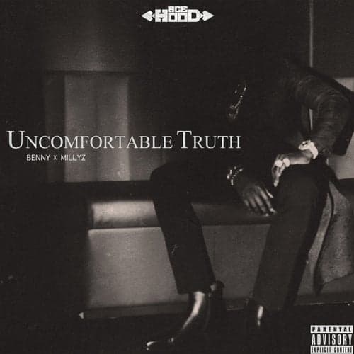 Uncomfortable Truth (feat. Millyz)