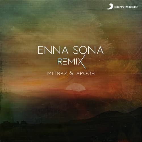 Enna Sona (Remix)