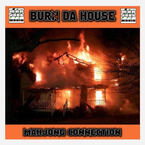 Burn Da House