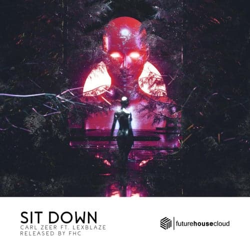 Sit Down (feat. LexBlaze)