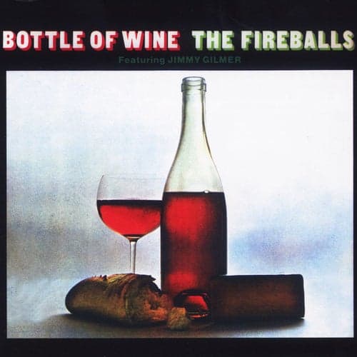 Bottle Of Wine (feat. Jimmy Gilmer)