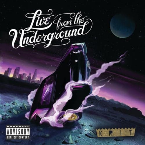 Live From The Underground (Explicit Version)