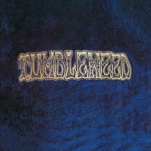 Tumbleweed (Extended Version)