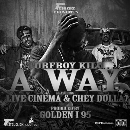 A Way (feat. Live Cinema & Chey Dolla)