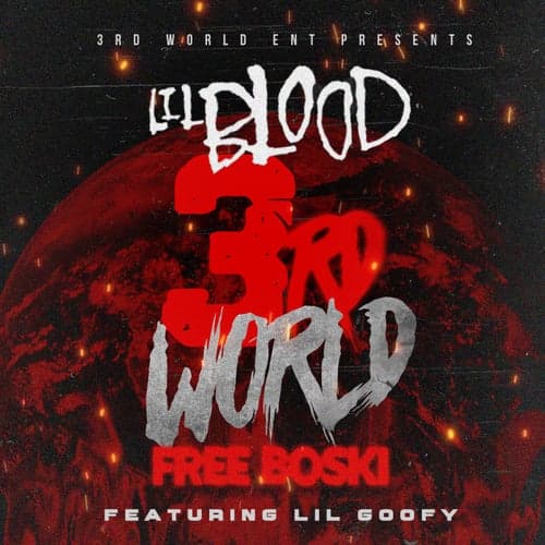 3rd World Free Boski (feat. Lil Goofy)