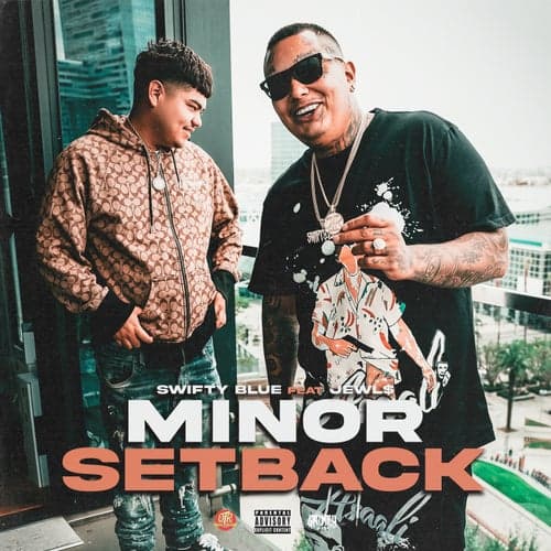 Minor Setback (feat. Jewl$)