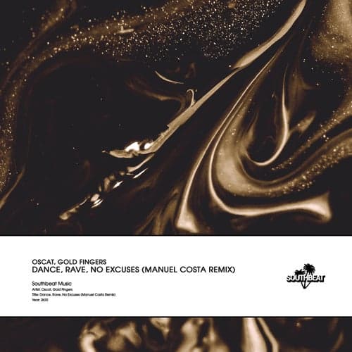 Dance, Rave, No Excuses (Manuel Costa Remix)