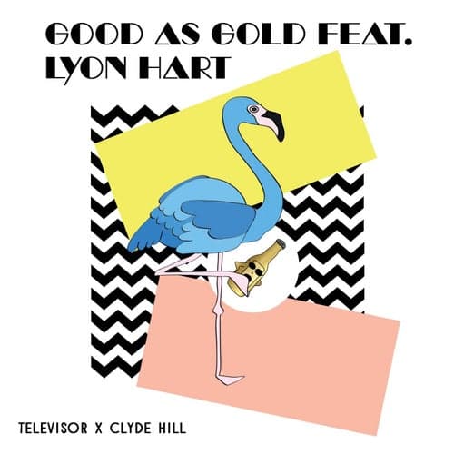 Good As Gold (feat. Lyon Hart)