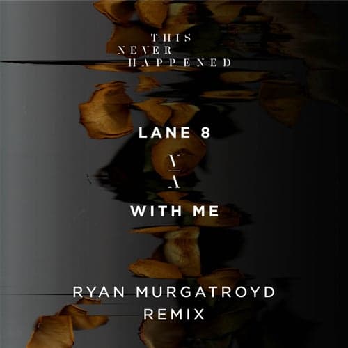 With Me (Ryan Murgatroyd Remix)