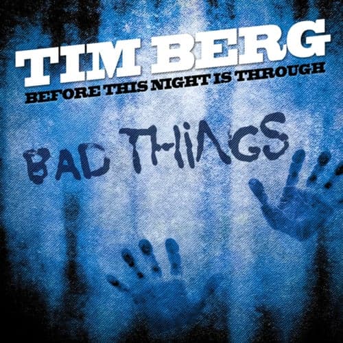 Before This Night Is Through (Bad Things)