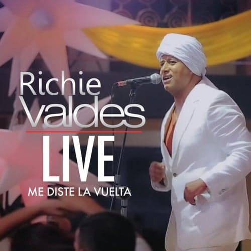 Me Diste la Vuelta (Live)