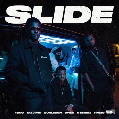 Slide (with Burleson, Oykie & C.Smoke) [Hosted by 4shobangers]