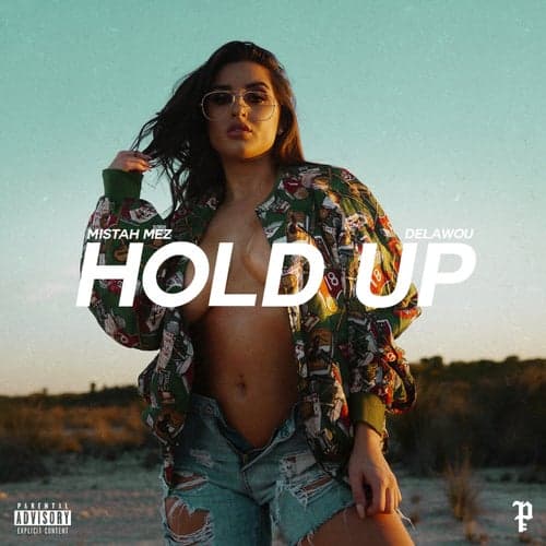 Hold Up (feat. Delawou)