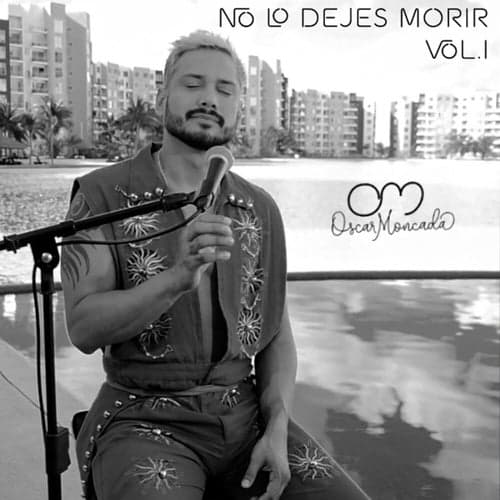 No Lo Dejes Morir, Vol. 1