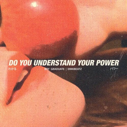 Do You Understand Your Power