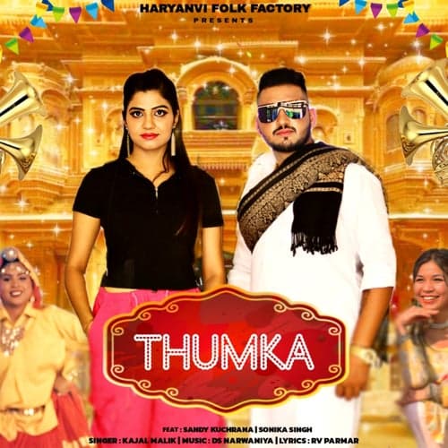 Thumka (feat. Sandy Kuchrana & Sonika Singh)