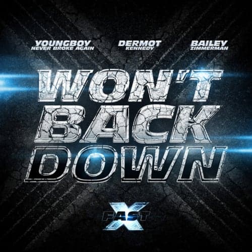Won't Back Down (feat. YoungBoy Never Broke Again, Dermot Kennedy & Bailey Zimmerman) (FAST X / Original Motion Picture Soundtrack)