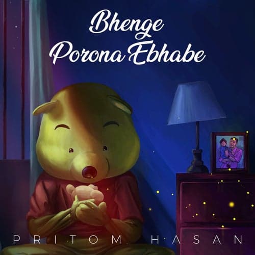 Bhenge Porona Ebhabe