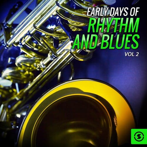 Early Days of Rhythm and Blues, Vol. 2