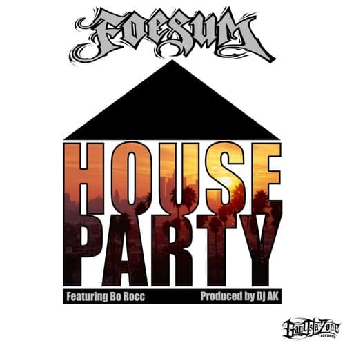 House Party (feat. Bo Rocc, Foesum)