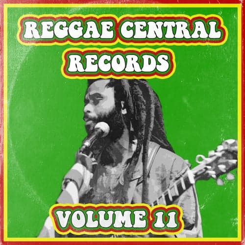 Reggae Central Records, Vol. 11
