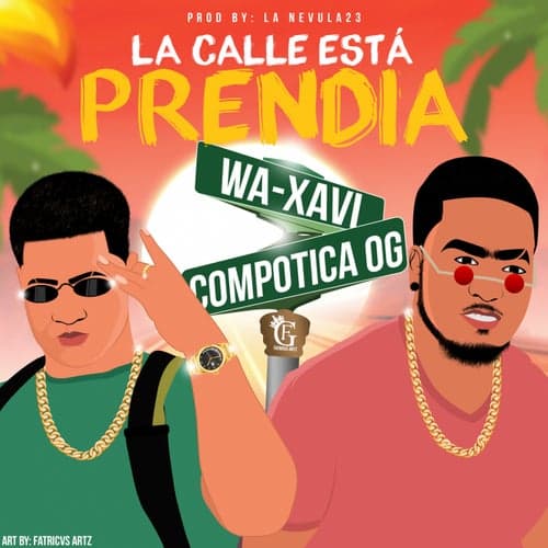 La Calle Esta Prendia (feat. Compotica OG)