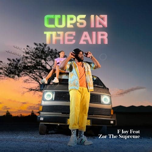 Cups In The Air (feat. Zar The Supreme)