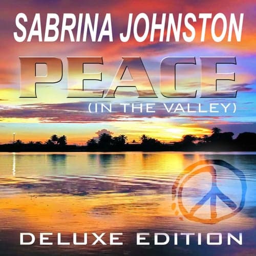 Peace (In the Valley) - Deluxe Edition