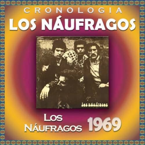 Los Náufragos Cronología - Los Náufragos (1969)