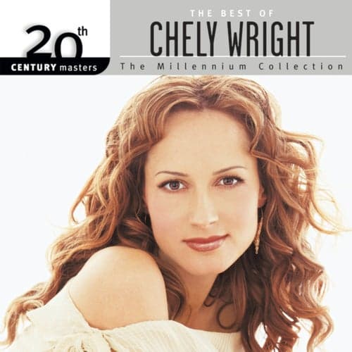 20th Century Masters: The Millennium Collection: The Best Of Chely Wright