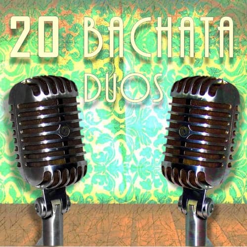 20 Bachatas Duo