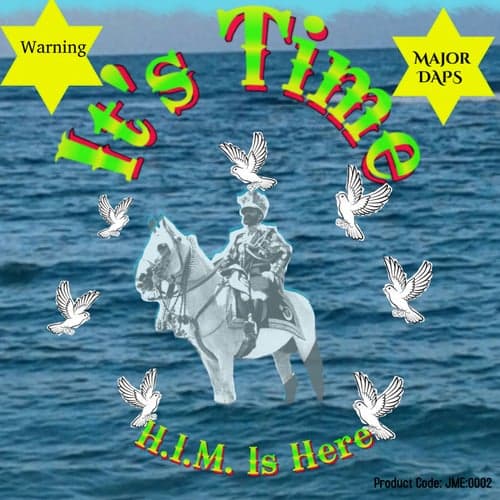 It's Time (H.I.M. Is Here)