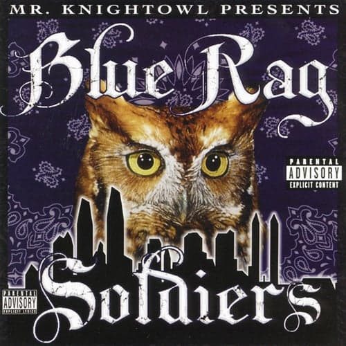 Mr. Knight Owl Presents: Blue Rag Soldiers