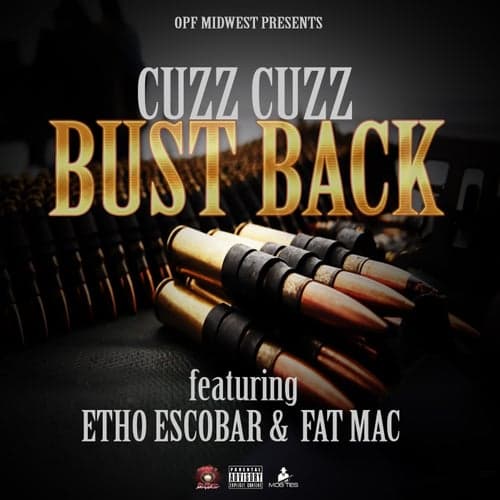 Bust Back (feat. Etho Escobar & Fat Mac)