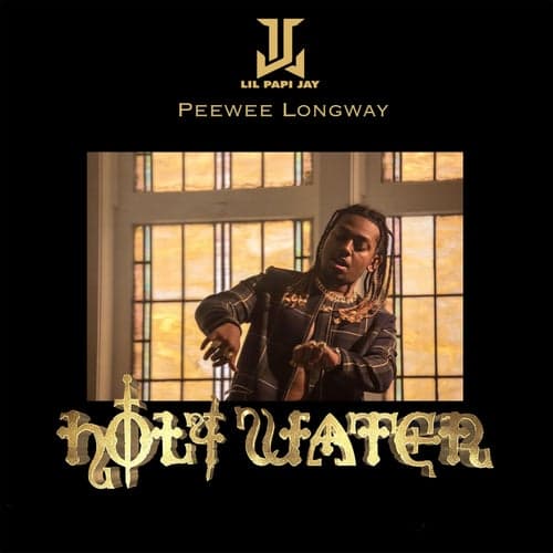 Holy Water (feat. Peewee Longway)