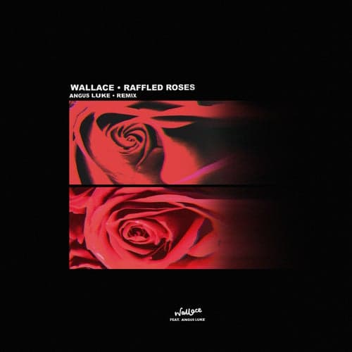 Raffled Roses (Angus Luke Remix) (feat. Angus Luke)
