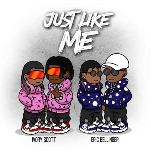 Just Like Me (feat. Eric Bellinger)