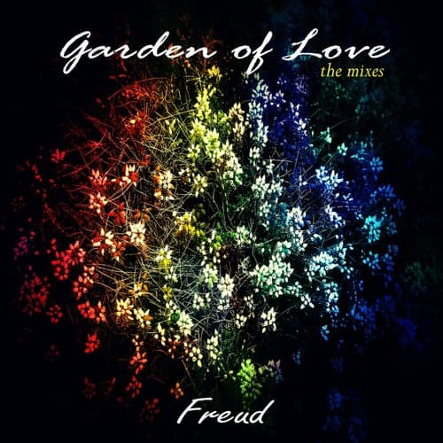 Garden of Love: The Mixes