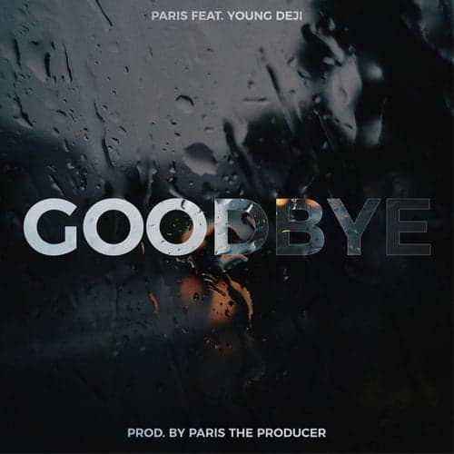 GOODBYE (feat. Young Deji)