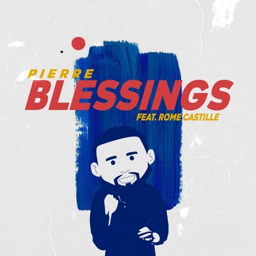 Blessings (feat. Rome Castille)
