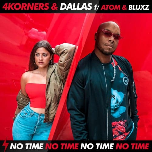 No Time (feat. Atom & Bluxz)