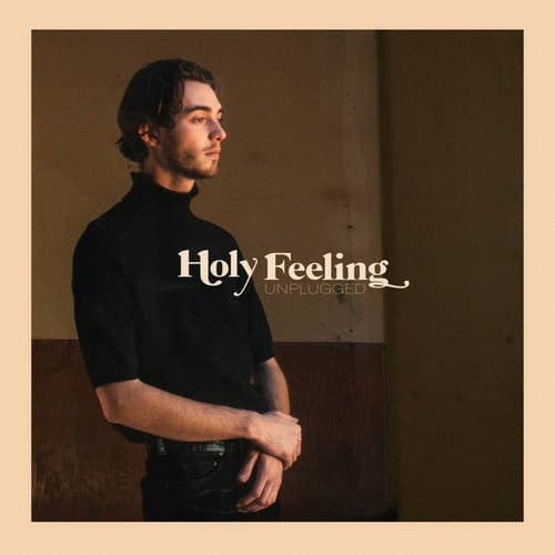 Holy Feeling (Unplugged)