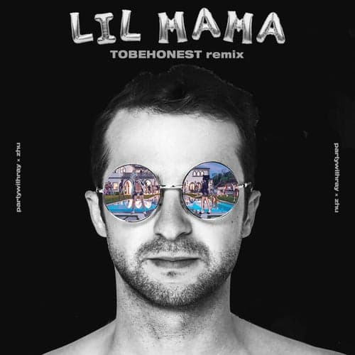 Lil Mama (TOBEHONEST Remix)
