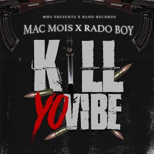 Kill Yo Vibe (feat. Rado Boy)